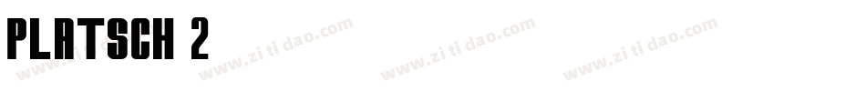 PLATSCH 2字体转换